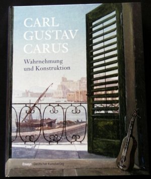 gebrauchtes Buch – Kuhlmann-Hodick, Petra; Spitzer – Carl Gustav Carus - Wahrnehmung und Konstruktion - Essays. Katalog zur Ausstellung der Staatlichen Kunstsammlungen Dresden im Semperbau am Zwinger und im Residenzschloss vom 26. Juni bis 20. September 2009 sowie in der Alten Nationalgalerie, Staatliche Mu