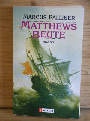 gebrauchtes Buch – Marcus Palliser – "Matthews Beute" Roman