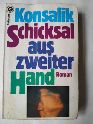 gebrauchtes Buch – Konsalik, Heinz G – Schicksal aus zweiter Hand