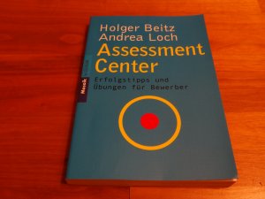 Assessment Center - Erfolgstipps und Übungen für Bewerber