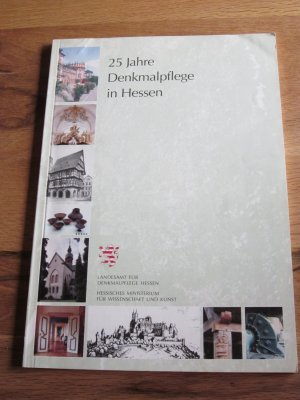 gebrauchtes Buch – Landesamt für Denkmalpflege in Hessen – 25 Jahre Denkmalpflege in Hessen