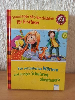 gebrauchtes Buch – Seidemann, Maria; Kaup – Von verzauberten Wörtern und lustigen Schulwegabenteuern - Der Bücherbär: Die spannendsten Abc-Geschichten für Erstleser