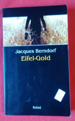 gebrauchtes Buch – Jacques Berndorf – Eifel-Gold und die raffkes 2 Taschenbücher