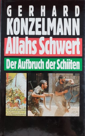 gebrauchtes Buch – Gerhard Konzelmann – Allahs Schwert - Der Aufbruch der Schiiten