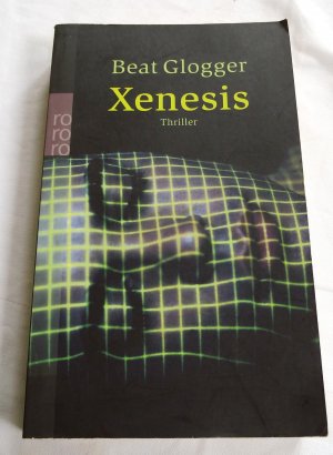 gebrauchtes Buch – Beat Glogger – Xenesis