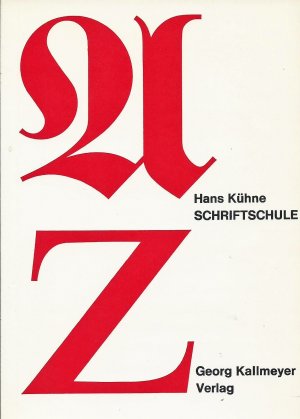 gebrauchtes Buch – Hans Kühne – Schriftschule; Ein Lehrbuch für Schrift und Schreiben