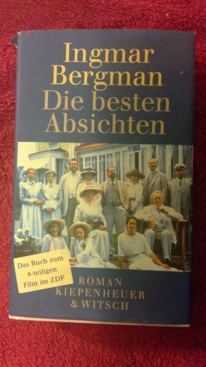 Die besten Absichten. Das Buch zum 4-teiligen Film im ZDF