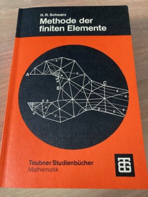 gebrauchtes Buch – Schwarz, Hans Rudolf – Methode der finiten Elemente - Eine Einführung unter besonderer Berücksichtigung der Rechenpraxis