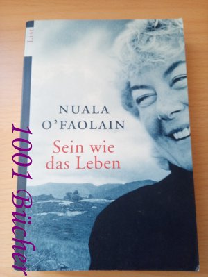 gebrauchtes Buch – O'Faolain, Nuala – Sein wie das Leben