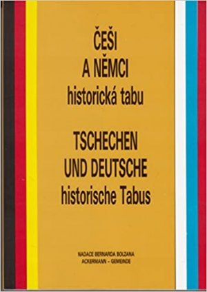 gebrauchtes Buch – Tschechen und Deutsche - Historische Tabus / Cesi a nemci - historicka tabu