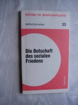 Die Botschaft des sozialen Friedens