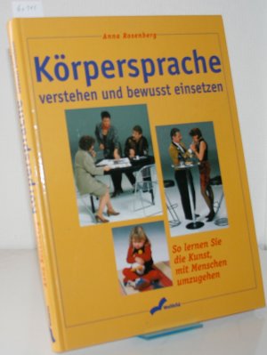 gebrauchtes Buch – Anna Rosenberg – Körpersprache verstehen und bewusst einsetzen