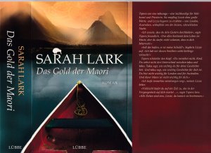 Sarah Lark ***DAS GOLD DER MAORI*** Grandiose Geschichte vor atemberaubender Kulisse Neuseeland*** Kathleen und Michael wollen Irland verlassen*** Aber dann wird Michael als Rebell verurteilt und nach Australien verbannt*** Die schwangere Kathleen muss einen anderen heiraten und mit ihm nach Neuseeland auswandern*** TB mit Klappenbroschur von 2010