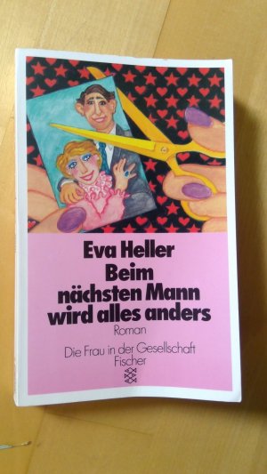 gebrauchtes Buch – Eva Heller – Beim nächsten Mann wird alles anders