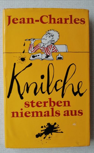 gebrauchtes Buch – Jean-Charles – Knilche sterben niemals aus