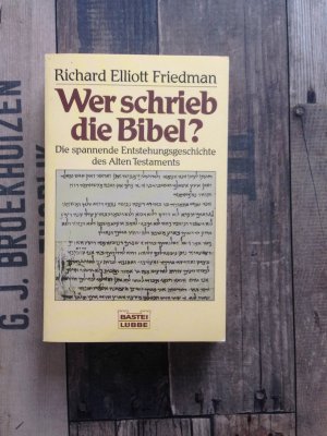 gebrauchtes Buch – Friedmann, Richard E – Wer schrieb die Bibel?