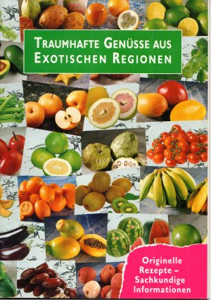 gebrauchtes Buch – Traumhafte Genüsse aus exotischen Ländern