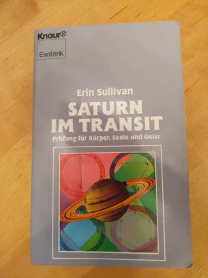 gebrauchtes Buch – Erin Sullivan – Saturn im Transit - Prüfung für Körper, Seele und Geist