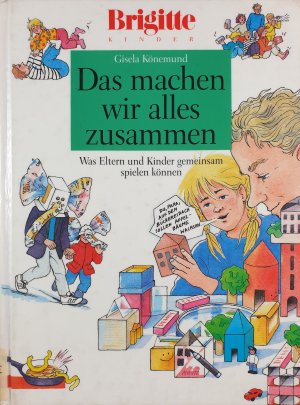 gebrauchtes Buch – Gisela Könemund – Das machen wir alles zusammen