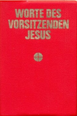 Worte des Vorsitzenden Jesu