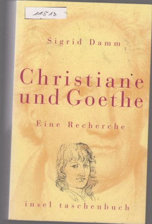 gebrauchtes Buch – Sigrid Damm – Christiane und Goethe - Eine Recherche