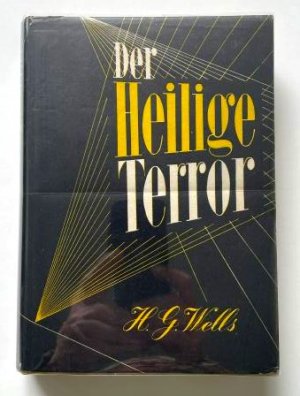 Der heilige Terror. - Mit Original-Schutzumschlag (Richard Paul Lohse).