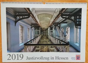 Fotokalender 2019 : Justizvollzug in Hessen | Strafvollzug Gefängnis