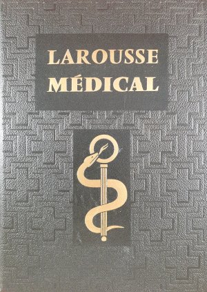 larousse médical illustré édition entièrement refondue et augmentée d'un supplèment