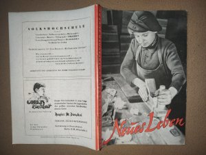 NEUES LEBEN - NUMMER 2 - 1. JAHRGANG 15. NOVEMBER 1945 - ERICH HONECKER!!! ZEITSCHRIFT DER FREIEN DEUTSCHEN JUGEND