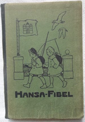 Hansa-Fibel. Erstes Lesebuch für Hamburger Kinder. Ausgabe A 1. Mit über hundert farbigen Zeichnungen von Eugen Osswald