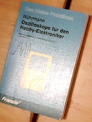 gebrauchtes Buch – Nührmann – Oszilloskope für den Hobby Elektroniker