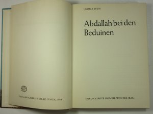 antiquarisches Buch – Lothar Stein – Abdallah bei den Beduinen - Durch Städte und Steppen des Irak