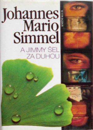 antiquarisches Buch – Johannes Mario Simmel – A  Jimmy sel za duhou