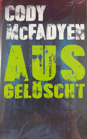 gebrauchtes Buch – Cody McFadyen – Ausgelöscht