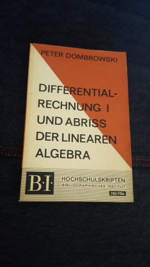 Differentialrechnung I und Abriss der Linearen Algebra