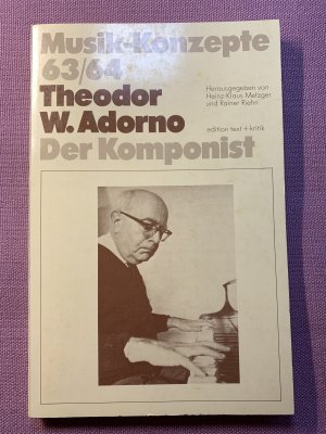 gebrauchtes Buch – Heinz-Klaus Metzger – Theodor W. Adorno - Der Komponist