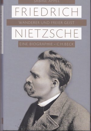 gebrauchtes Buch – Sabine Appel – Friedrich Nietzsche - Wanderer und freier Geist