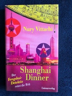 gebrauchtes Buch – Nury Vittachi – Shanghai-Dinner