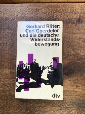 gebrauchtes Buch – Gerhard Ritter – Carl Goerdeler und die Widerstandsbewegung