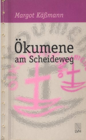 Ökumene am Scheideweg