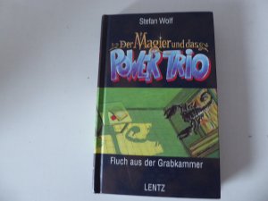 gebrauchtes Buch – Stefan Wolf – Der Magier und das Power Trio Band 11. Fluch aus der Grabkammer. Hardcover