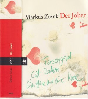 gebrauchtes Buch – Markus Zusak – Markus Zusak *** DER JOKER *** Eine Geschichte über Zivilcourage, ungeheuer spannend und mit viel Situationskomik *** Ed‘s eintöniges, richtungsloses Dasein ändert sich schlagartig *** TB 2008