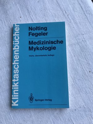 gebrauchtes Buch – Nolting, Siegfried; Fegeler – Medizinische Mykologie