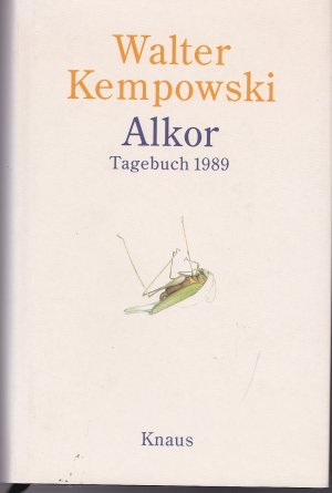 gebrauchtes Buch – Walter Kempowski – Alkor - Tagebuch 1989