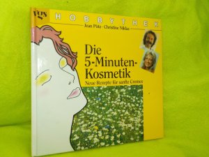 gebrauchtes Buch – Pütz, Jean; Niklas, Christine – Hobbythek --Die 5-Minuten-Kosmetik - Neue Rezepte für sanfte Cremes