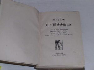 Die Kleinbürger. Szenen im Hause Besßjemenows (Bessemenow) Dramatische Skizze in 4 Aufzüge.