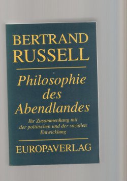 gebrauchtes Buch – Bernhard Russel – Philosophie des Abendlandes Ihr Zusammenhang mit der Politischen und der sozialen Entwicklung