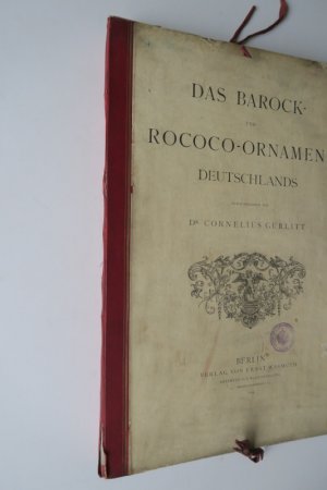 Gurlitt, Cornelius (Herausgeber). Das Barock- und Rococo-Ornament Deutschlands. Berlin, Verlag von Ernst Wasmuth, Architektur-Buchhandlung, 1889. * Mit […]