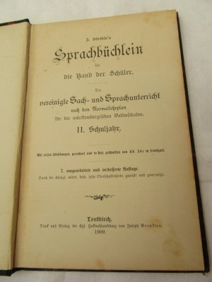 B. Steidle`s Sprachbüchlein für die Hand der Schüler: Der vereinigte Sach- und Sprachunterricht nach dem Normallehrplan für die württembergischen Volksschulen […]