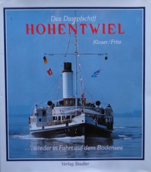 Das Dampfschiff Hohentwiel - ... wieder in Fahrt auf dem Bodensee